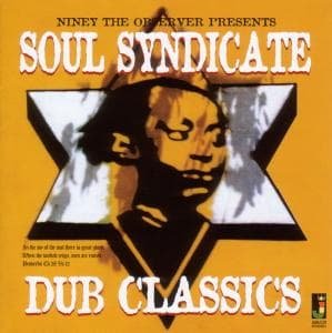 Soul Syndicate - Niney The Observer - Musique - JAMAICAN - 5036848002581 - 4 décembre 2020