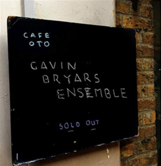 Cover for Gavin Bryars Ensemble · Live At Cafe Oto (CD) (2019)