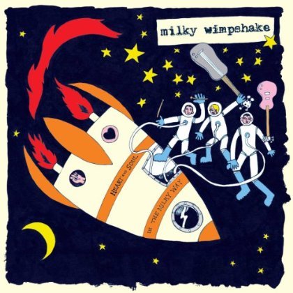 Cover for Milky Wimpshake · Heart &amp; Soul in the Milky Way (LP) (2013)