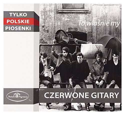 Cover for Czerwone Gitary · To Wlasnie My (CD) (2015)