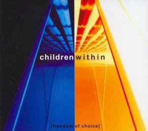 Cover for Children Within · Freedom of Choice (CD) (2004)