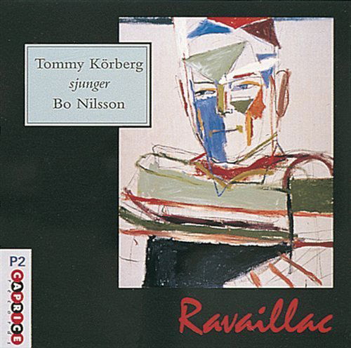 Ravaillac - Tommy Korberg - Música - CAPRICE - 7391782214581 - 23 de julho de 1998