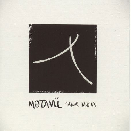 Cover for Taylor Haskins · Metaview (CD) (2006)