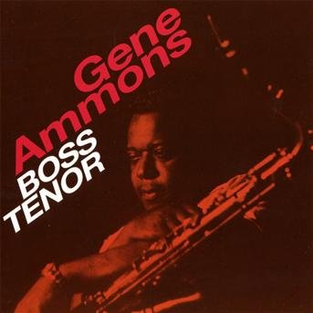 Boss Tenor - Gene Ammons - Musikk - ESSENTIAL JAZZ - 8436028696581 - 15. februar 2011