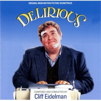Delirious / O.s.t. - Cliff Eidelman - Música - QUARTET RECORDS - 8436035005581 - 2011