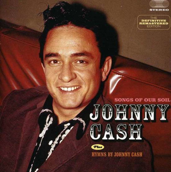 Songs Of Our Soil / Hymns By Johnny Cash - Johnny Cash - Musiikki - HOO DOO RECORDS - 8436542013581 - maanantai 13. toukokuuta 2013