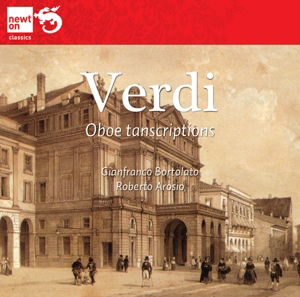 Verdi: Oboe Transcriptions - Bortolato,cianfranco / Arosio,roberto - Música - NEWTON CLASSICS - 8718247711581 - 28 de fevereiro de 2014