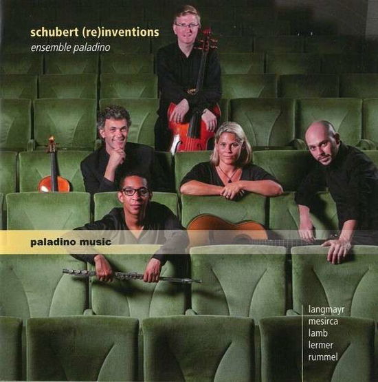 Schubert (Re)inventions - Schubert / Ensemble Paladino - Musiikki - PALADINO MUSIC - 9120040730581 - tiistai 10. maaliskuuta 2015