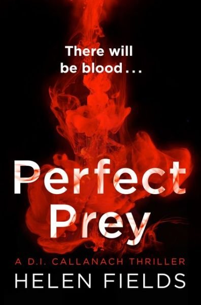 Cover for Helen Fields · Perfect Prey - A DI Callanach Thriller (Pocketbok) (2017)