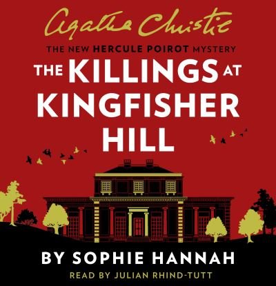Cover for Sophie Hannah · The Killings at Kingfisher Hill: The New Hercule Poirot Mystery (Hörbuch (CD)) [Unabridged edition] (2020)
