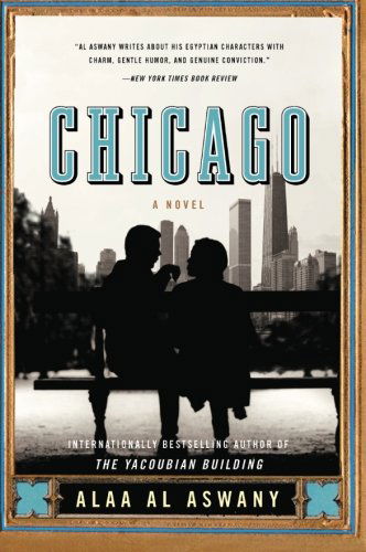 Cover for Alaa Al Aswany · Chicago: A Novel (Paperback Book) [Reprint edition] (2009)