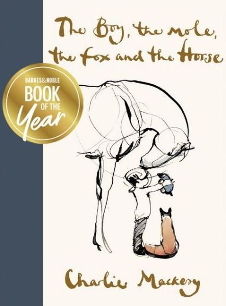 Cover for Charlie Mackesy · The Boy, the Mole, the Fox and the Horse (Innbunden bok) (2019)