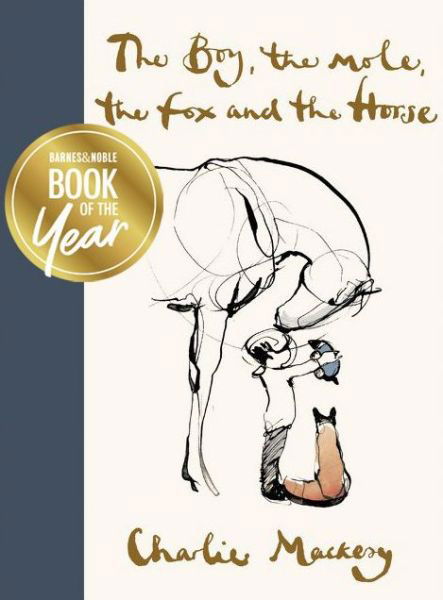 The Boy, the Mole, the Fox and the Horse - Charlie Mackesy - Books - HarperCollins - 9780062976581 - October 22, 2019