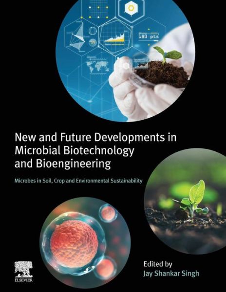 Cover for New and Future Developments in Microbial Biotechnology and Bioengineering: Microbes in Soil, Crop and Environmental Sustainability (Paperback Book) (2019)