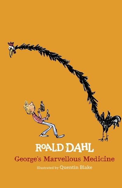 Cover for Roald Dahl · George's Marvellous Medicine (Hardcover Book) (2016)