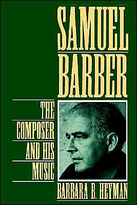 Cover for Barbara B. Heyman · Samuel Barber: The Composer and His Music (Paperback Book) (1994)