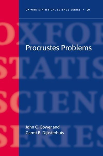 Cover for Gower, John C (, Professor, Open University, Walton Hall, Statistics Department, Milton Keynes) · Procrustes Problems - Oxford Statistical Science Series (Hardcover Book) (2004)