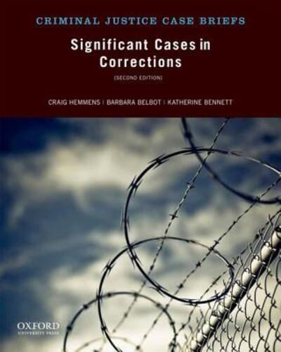 Significant Cases in Corrections (Criminal Justice Case Briefs) - Katherine Bennett - Books - Oxford University Press - 9780199948581 - January 24, 2013