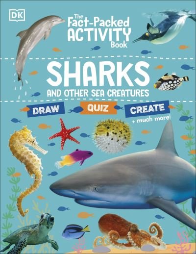 Cover for Dk · The Fact-Packed Activity Book: Sharks and Other Sea Creatures - The Fact Packed Activity Book (Paperback Bog) (2024)