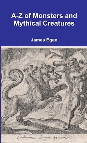 Cover for James Egan · A-Z of Monsters and Mythical Creatures (Book) (2019)