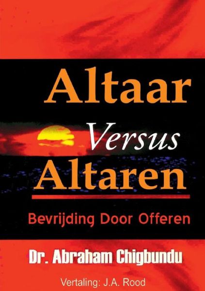 Cover for Abraham Chigbundu · Altaar versus Altaar (Paperback Book) (2019)