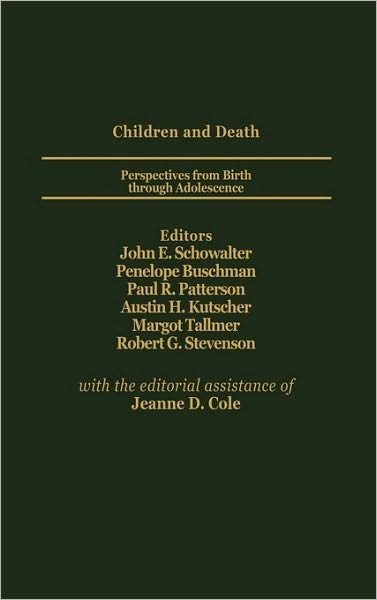 Cover for Austin Kutscher · Children and Death: Perspectives from Birth Through Adolescence (Gebundenes Buch) (1987)