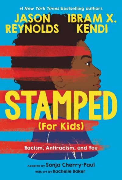 Cover for Ibram Kendi · Stamped (For Kids): Racism, Antiracism, and You (Hardcover bog) (2021)