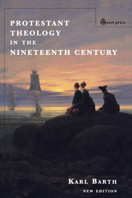 Cover for Kal Barth · Protestant Theology in the Nineteenth Century (Paperback Book) (2010)