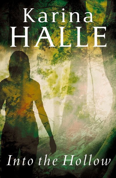 Cover for Karina Halle · Into the Hollow (Pocketbok) (2024)