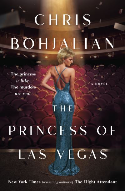 Princess of Las Vegas - Chris Bohjalian - Książki - Knopf Doubleday Publishing Group - 9780385547581 - 19 marca 2024