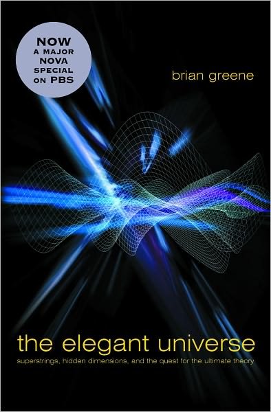 Cover for Brian Greene · The Elegant Universe: Superstrings, Hidden Dimensions, and the Quest for the Ultimate Theory (Gebundenes Buch) [New edition] (2003)
