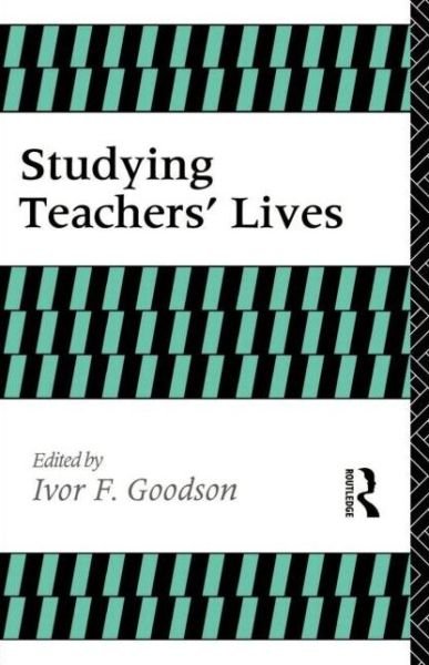 Cover for I Goodison · Studying Teachers' Lives - Investigating Schooling Series (Taschenbuch) (1992)