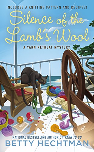 Silence of the Lamb's Wool (A Yarn Retreat Mystery) - Betty Hechtman - Books - Berkley - 9780425252581 - July 1, 2014