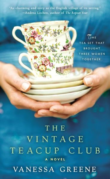 Cover for Vanessa Greene · The Vintage Teacup Club (Paperback Book) [Reprint edition] (2013)