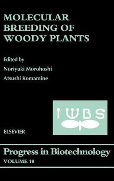 Cover for Noriyuki Morohoshi · Molecular Breeding of Woody Plants - Progress in Biotechnology (Hardcover Book) (2001)