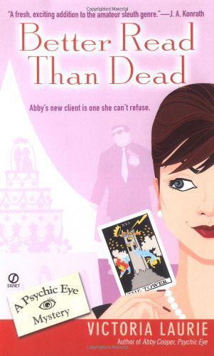 Cover for Victoria Laurie · Better Read than Dead: A Psychic Eye Mystery - Psychic Eye Mystery (Paperback Book) [6th Printing edition] (2005)