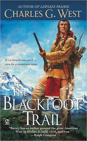 Cover for Charles G. West · The Blackfoot Trail (Paperback Book) [Original edition] (2009)