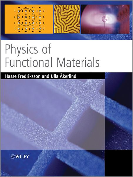 Cover for Fredriksson, Hasse (KTH Institute of Technology, Stockholm, Sweden) · Physics of Functional Materials (Paperback Book) (2008)