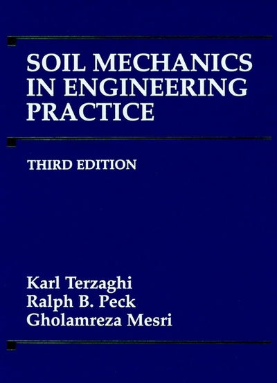 Soil Mechanics in Engineering Practice - Terzaghi, Karl (Harvard University and University of Illinois) - Boeken - John Wiley & Sons Inc - 9780471086581 - 11 maart 1996