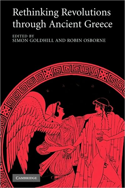 Cover for Simon Goldhill · Rethinking Revolutions through Ancient Greece (Paperback Book) (2010)