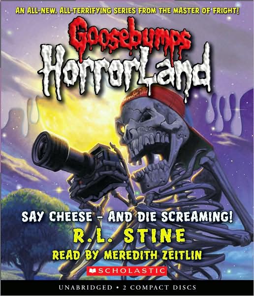 Cover for R L Stine · Say Cheese - and Die Screaming! (Taschenbuch) (2009)