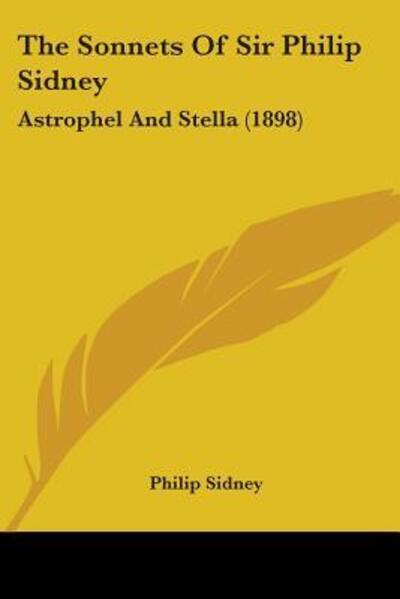 Cover for Sir Philip Sidney · The Sonnets Of Sir Philip Sidney (Paperback Book) (2007)