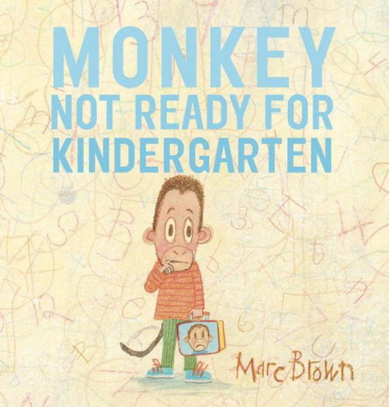 Cover for Marc Brown · Monkey: Not Ready for Kindergarten (Hardcover Book) (2015)