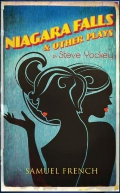 Cover for Steve Yockey · Niagara Falls &amp; Other Plays (Paperback Book) (2015)