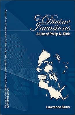 Divine Invasions - Gollancz S.F. - Lawrence Sutin - Livres - Orion Publishing Co - 9780575078581 - 9 février 2006