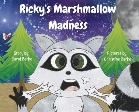 Carol Barke · Ricky's Marshmallow Madness - Ricky's Next Adventure (Hardcover bog) (2021)