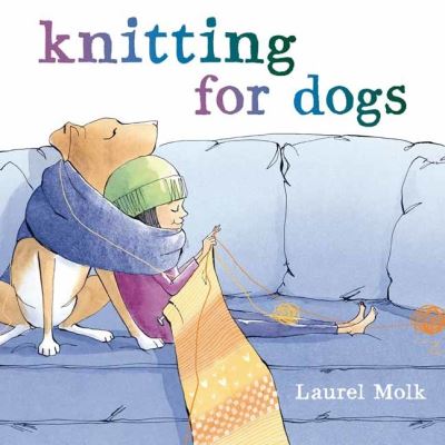 Cover for Laurel Molk · Knitting for Dogs (Hardcover Book) (2022)