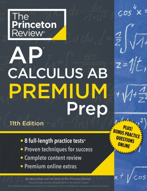 David Khan · Princeton Review AP Calculus AB Premium Prep: 8 Practice Tests + Complete Content Review + Strategies & Techniques (Pocketbok) [11 Revised edition] (2024)