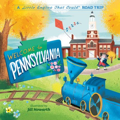 Cover for Watty Piper · Welcome to Pennsylvania: A Little Engine That Could Road Trip - The Little Engine That Could (Kartonbuch) (2022)