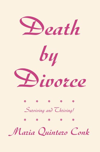 Cover for Maria Conk · Death by Divorce: Surviving and Thriving! (Paperback Book) (2005)